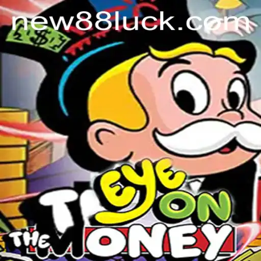 Desvendando o Mundo de EyeOnTheMoney: Jogo Inovador da new88.com